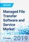 Managed File Transfer Software and Service Market by Component, by Enterprise Size, and by End-Use Industry: Global Industry Perspective, Comprehensive Analysis, and Forecast, 2018 - 2025 - Product Thumbnail Image