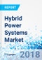 Hybrid Power Systems Market by Type-Diesel, Wind-Solar-Diesel, and Others, by Power Rating, by End-User - Global Industry Perspective, Comprehensive Analysis and Forecast, 2017 - 2024 - Product Thumbnail Image