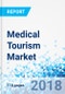 Medical Tourism Market by Treatment Type: Global Industry Perspective, Comprehensive Analysis and Forecast, 2017 - 2024 - Product Thumbnail Image