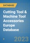 Cutting Tool & Machine Tool Accessories Europe Database - Product Image