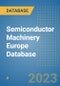 Semiconductor Machinery Europe Database - Product Thumbnail Image