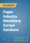 Paper Industry Machinery Europe Database - Product Image