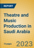 Theatre and Music Production in Saudi Arabia- Product Image