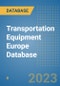 Transportation Equipment Europe Database - Product Image