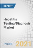 Hepatitis Testing/Diagnosis Market by Disease Type (Hepatitis B, Hepatitis C, Other Hepatitis), Technology (ELISA, RDT, PCR, INAAT), End User (Hospitals, Diagnostic Laboratories, Blood Banks), and Region - Global Forecast to 2026- Product Image
