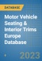 Motor Vehicle Seating & Interior Trims Europe Database - Product Thumbnail Image