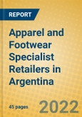 Apparel and Footwear Specialist Retailers in Argentina- Product Image