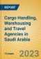 Cargo Handling, Warehousing and Travel Agencies in Saudi Arabia - Product Thumbnail Image