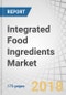 Integrated Food Ingredients Market by Function, Integrated Solutions, and Region - Global Forecast to 2023 - Product Thumbnail Image