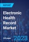 Electronic Health Record Market Outlook by Delivery Mode, Component, End Users - Global Industry Revenue Estimation and Demand Forecast to 2030 - Product Image