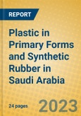 Plastic in Primary Forms and Synthetic Rubber in Saudi Arabia- Product Image