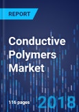 Conductive Polymers Market by Type - Global Market Size, Share, Development, Growth, and Demand Forecast, 2013-2023- Product Image