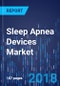 Sleep Apnea Devices Market by Product - Global Market Size, Share, Development, Growth and Demand Forecast, 2016-2023 - Product Thumbnail Image