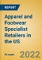 Apparel and Footwear Specialist Retailers in the US - Product Thumbnail Image