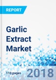 Garlic Extract Market By Product Form, By Application, and By Distribution Channel: Global Industry Perspective, Comprehensive Analysis, and Forecast, 2017 - 2024- Product Image
