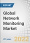 Global Network Monitoring Market by Offering (Equipment, Software & Services), Bandwidth (1&10 Gbps, 40 Gbps, 100 Gbps), Technology (Ethernet, Fiber Optic, InfiniBand), End User and Geography - Forecast to 2027 - Product Thumbnail Image