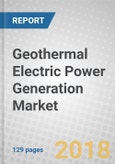 Geothermal Electric Power Generation: Global Markets to 2023- Product Image