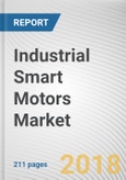 Industrial Smart Motors Market by Offering, End User, and Market Vertical: Global Opportunity Analysis and Industry Forecast, 2018 - 2025- Product Image