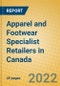 Apparel and Footwear Specialist Retailers in Canada - Product Image