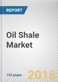 Oil Shale Market by Product Type, Process, and Application: Global Opportunity Analysis and Industry Forecast, 2018 - 2025- Product Image