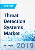 Threat Detection Systems Market by Type, by Product, and by Application: Global Industry Perspective, Comprehensive Analysis, and Forecast, 2018 - 2025- Product Image