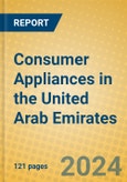 Consumer Appliances in the United Arab Emirates- Product Image