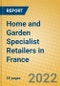 Home and Garden Specialist Retailers in France - Product Thumbnail Image