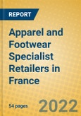 Apparel and Footwear Specialist Retailers in France- Product Image