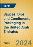 Sauces, Dips and Condiments Packaging in the United Arab Emirates- Product Image