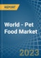 World - Pet Food (Excluding Cat and Dog Food) - Market Analysis, Forecast, Size, Trends and Insights - Product Image
