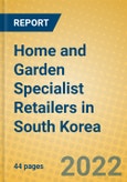 Home and Garden Specialist Retailers in South Korea- Product Image