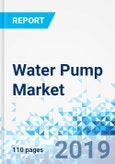 Water Pump Market by Type and by Application: Global Industry Perspective, Comprehensive Analysis, and Forecast, 2018-2024- Product Image