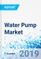 Water Pump Market by Type and by Application: Global Industry Perspective, Comprehensive Analysis, and Forecast, 2018-2024 - Product Thumbnail Image