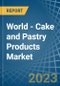 World - Cake and Pastry Products - Market Analysis, Forecast, Size, Trends and Insights - Product Thumbnail Image
