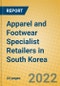 Apparel and Footwear Specialist Retailers in South Korea - Product Thumbnail Image