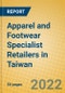 Apparel and Footwear Specialist Retailers in Taiwan - Product Image