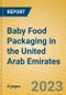 Baby Food Packaging in the United Arab Emirates - Product Image