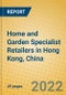 Home and Garden Specialist Retailers in Hong Kong, China - Product Thumbnail Image