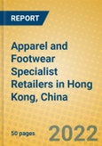 Apparel and Footwear Specialist Retailers in Hong Kong, China- Product Image