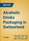 Alcoholic Drinks Packaging in Switzerland - Product Image