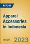 Apparel Accessories in Indonesia - Product Thumbnail Image