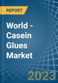 World - Casein Glues - Market Analysis, Forecast, Size, Trends and Insights- Product Image
