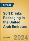 Soft Drinks Packaging in the United Arab Emirates- Product Image