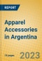 Apparel Accessories in Argentina - Product Image