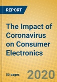 The Impact of Coronavirus on Consumer Electronics- Product Image