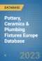 Pottery, Ceramics & Plumbing Fixtures Europe Database - Product Image