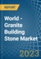 World - Granite Building Stone - Market Analysis, Forecast, Size, Trends and Insights - Product Image