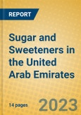 Sugar and Sweeteners in the United Arab Emirates- Product Image