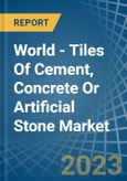World - Tiles Of Cement, Concrete Or Artificial Stone - Market Analysis, Forecast, Size, Trends and Insights- Product Image