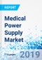 Medical Power Supply Market by Current Type, by Construction, by Application, by Power Range: Global Industry Perspective, Comprehensive Analysis, and Forecast, 2018 - 2025 - Product Thumbnail Image